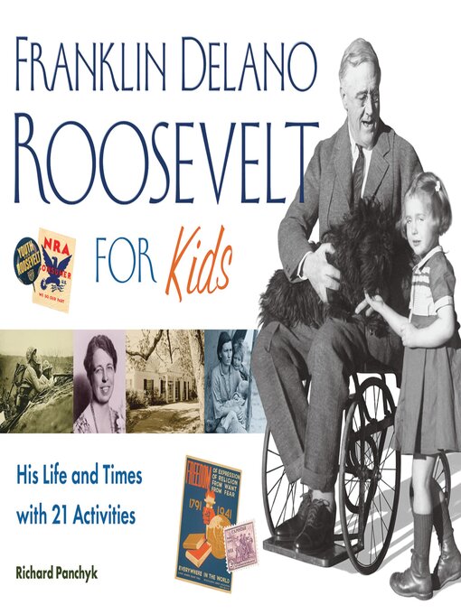 Title details for Franklin Delano Roosevelt for Kids by Richard Panchyk - Available